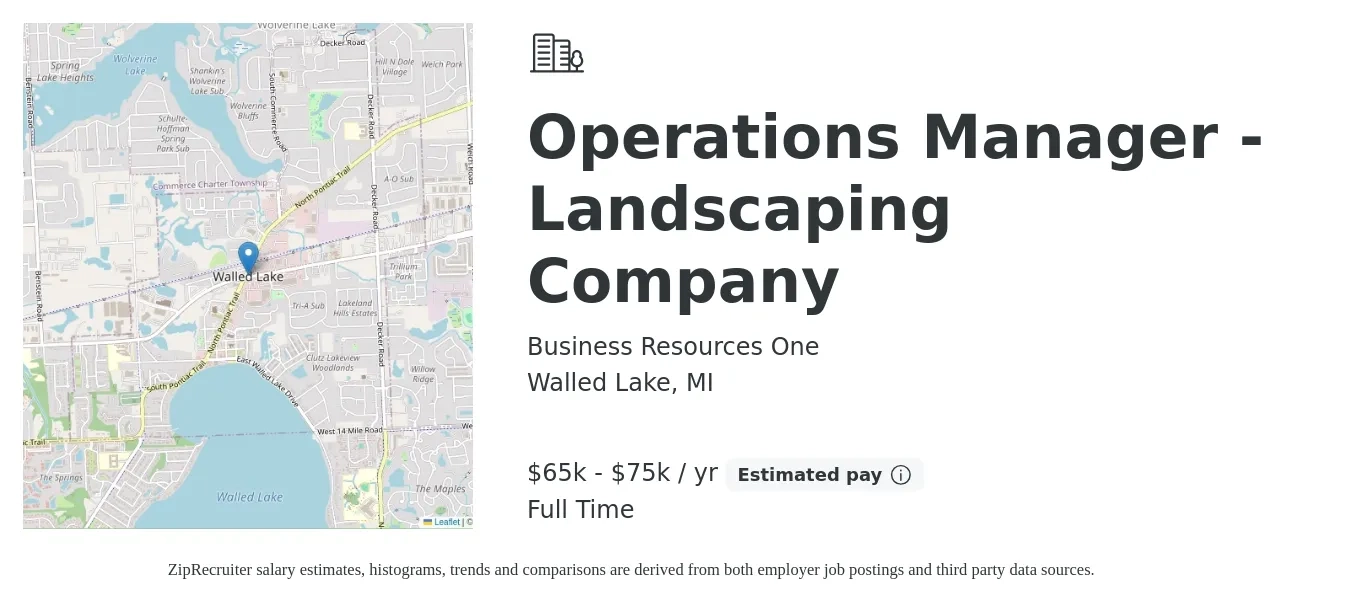 Business Resources One job posting for a Operations Manager - Landscaping Company in Walled Lake, MI with a salary of $65,000 to $75,000 Yearly with a map of Walled Lake location.