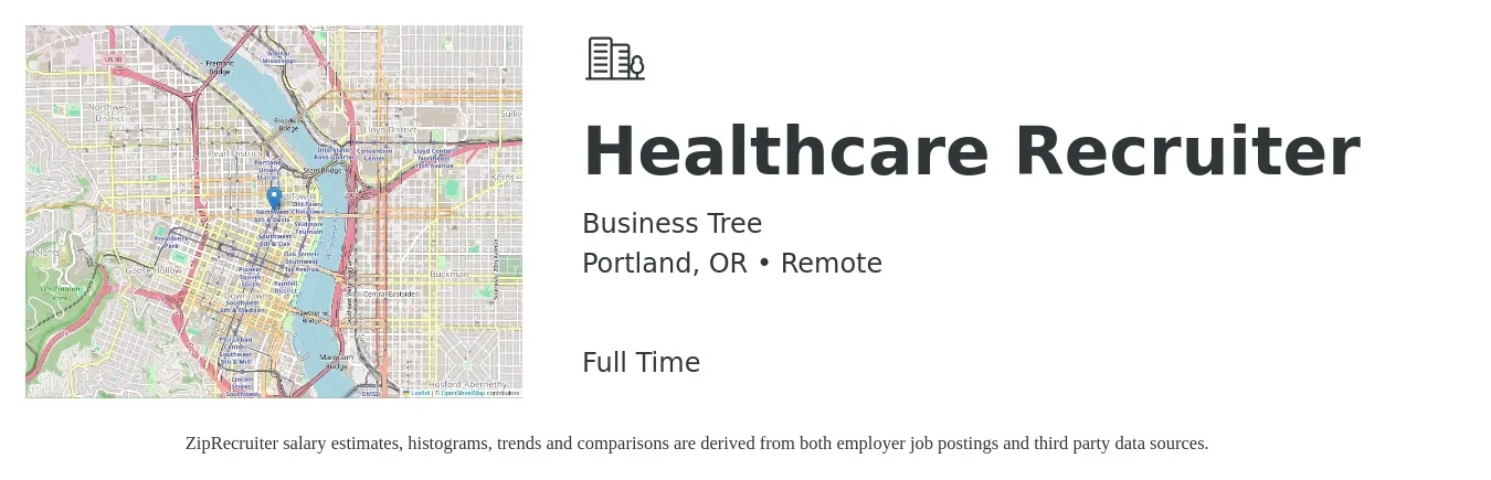 The Business Tree job posting for a Healthcare Recruiter in Portland, OR with a salary of $44,500 to $63,600 Yearly with a map of Portland location.