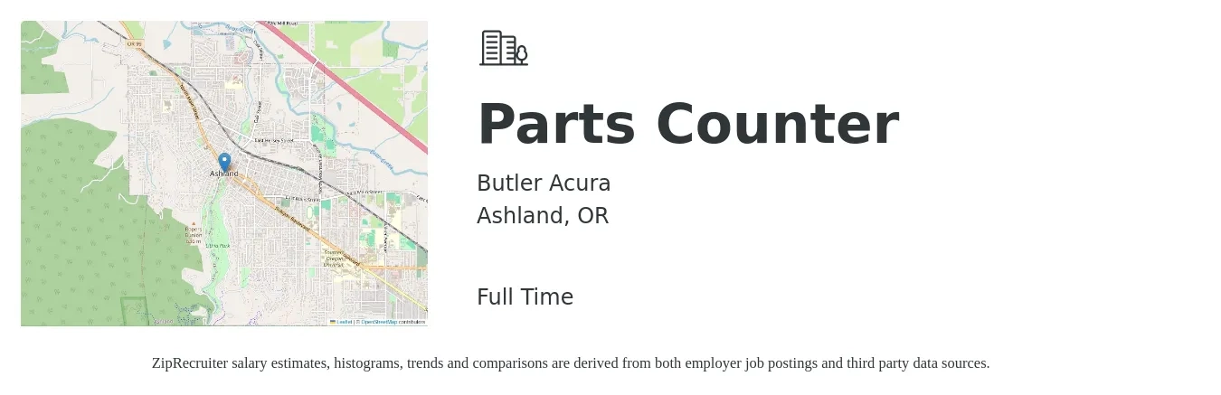 Butler Acura job posting for a Parts Counter in Ashland, OR with a salary of $18 to $25 Hourly with a map of Ashland location.