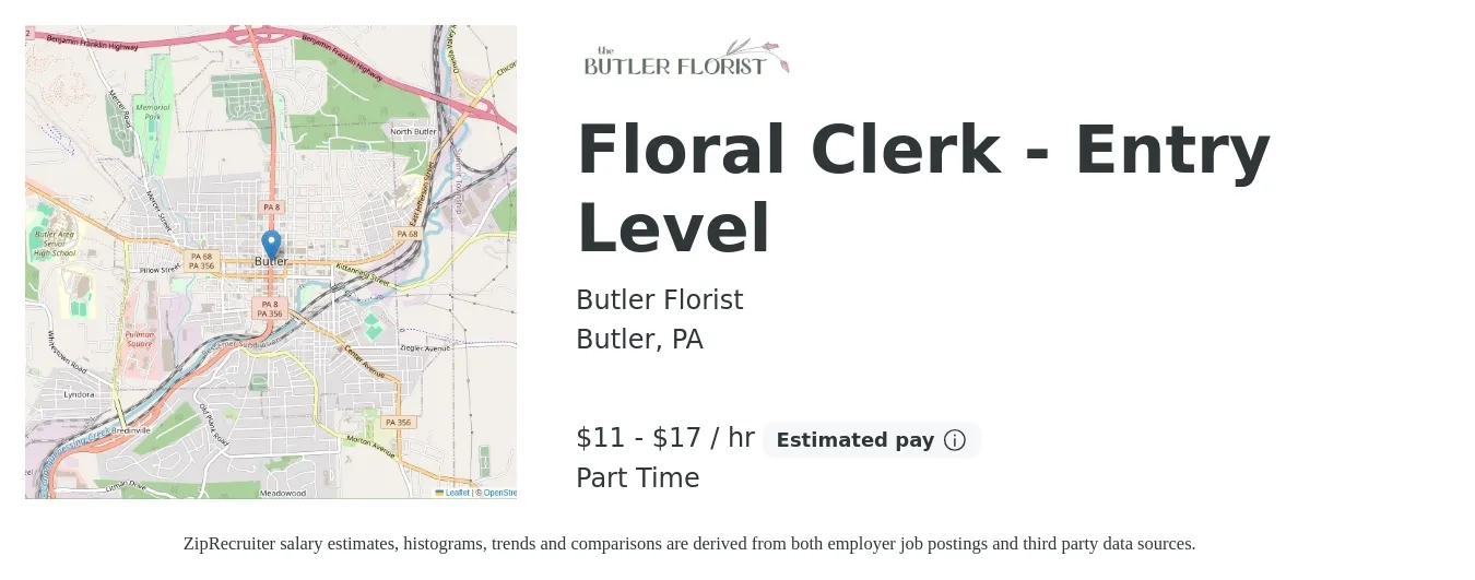 Butler Florist job posting for a Floral Clerk - Entry Level in Butler, PA with a salary of $12 to $18 Hourly (plus commission) with a map of Butler location.