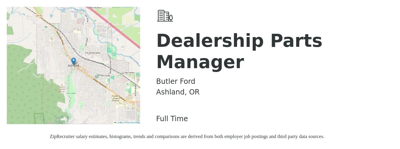 Butler Ford job posting for a Dealership Parts Manager in Ashland, OR with a salary of $51,100 to $73,600 Yearly with a map of Ashland location.