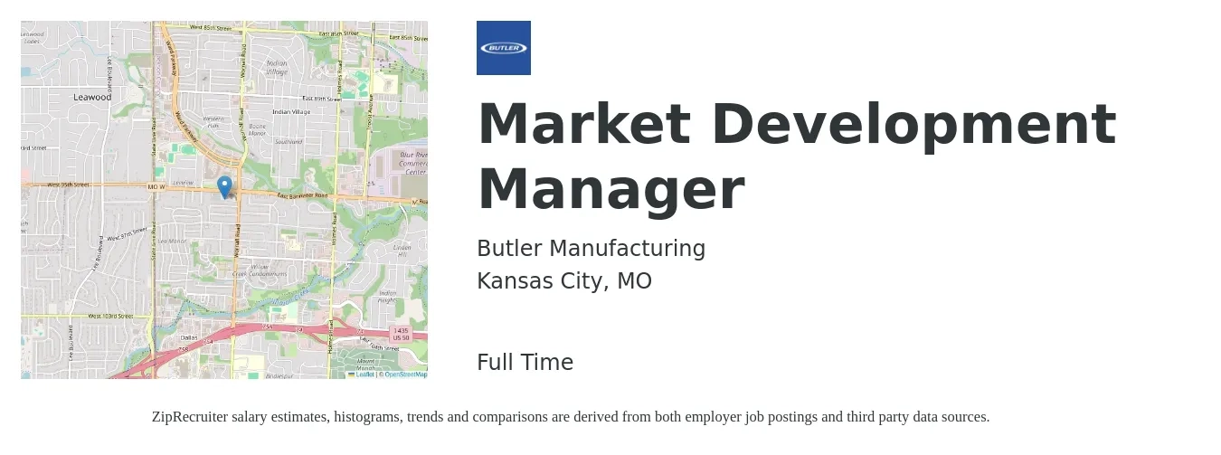 Butler Manufacturing job posting for a Market Development Manager in Kansas City, MO with a salary of $73,200 to $108,800 Yearly with a map of Kansas City location.