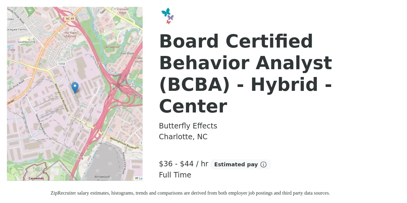 Butterfly Effects job posting for a Board Certified Behavior Analyst (BCBA) - Hybrid - Center in Charlotte, NC with a salary of $38 to $47 Hourly with a map of Charlotte location.