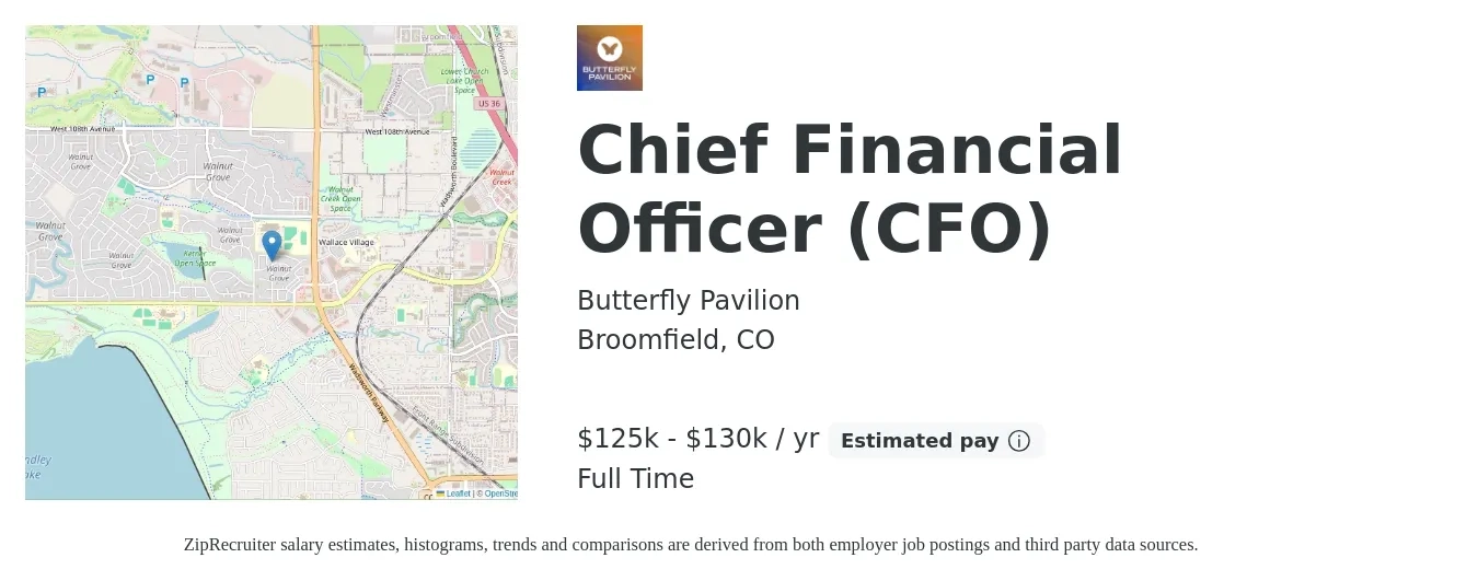 Butterfly Pavilion job posting for a Chief Financial Officer (CFO) in Broomfield, CO with a salary of $125,000 to $130,000 Yearly with a map of Broomfield location.