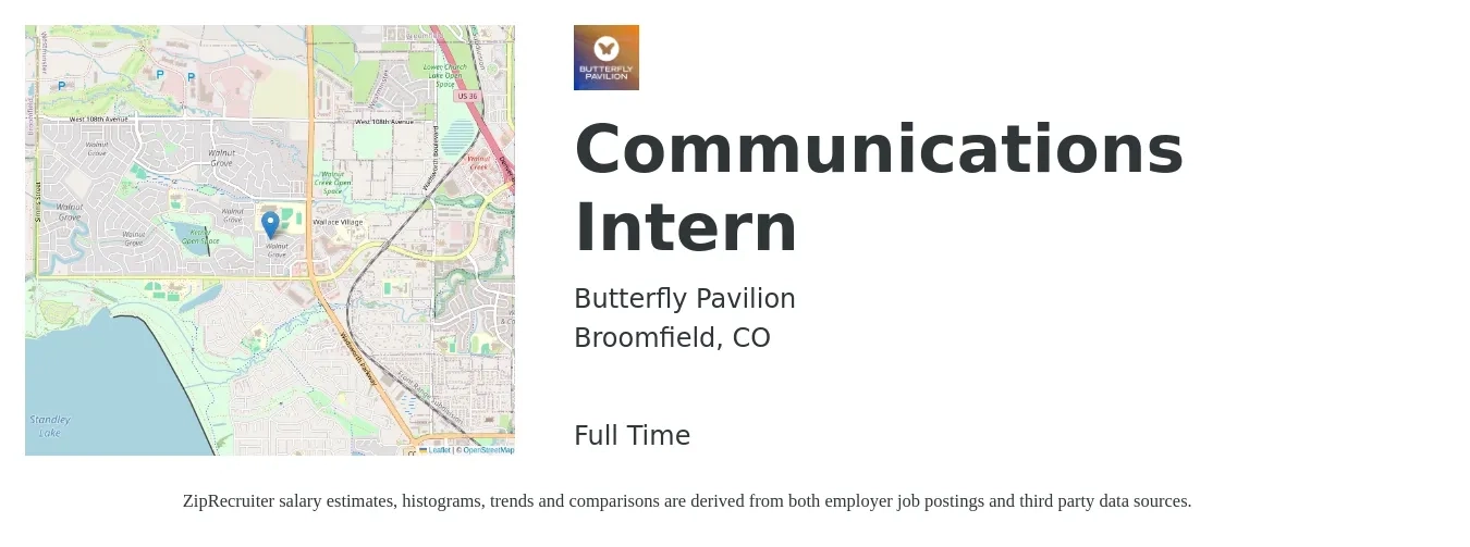 Butterfly Pavilion job posting for a Communications Intern in Broomfield, CO with a salary of $15 to $20 Hourly with a map of Broomfield location.