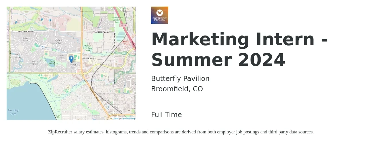 Butterfly Pavilion job posting for a Marketing Intern - Summer 2024 in Broomfield, CO with a salary of $15 to $20 Hourly with a map of Broomfield location.