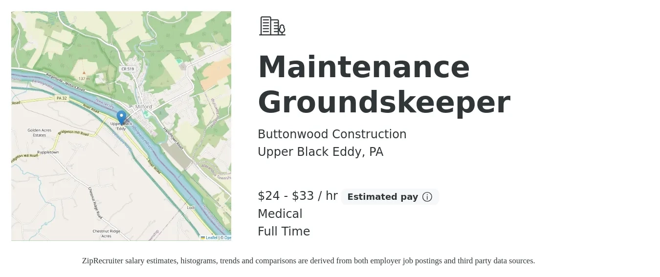Buttonwood Construction job posting for a Maintenance Groundskeeper in Upper Black Eddy, PA with a salary of $25 to $35 Hourly and benefits including medical, and retirement with a map of Upper Black Eddy location.