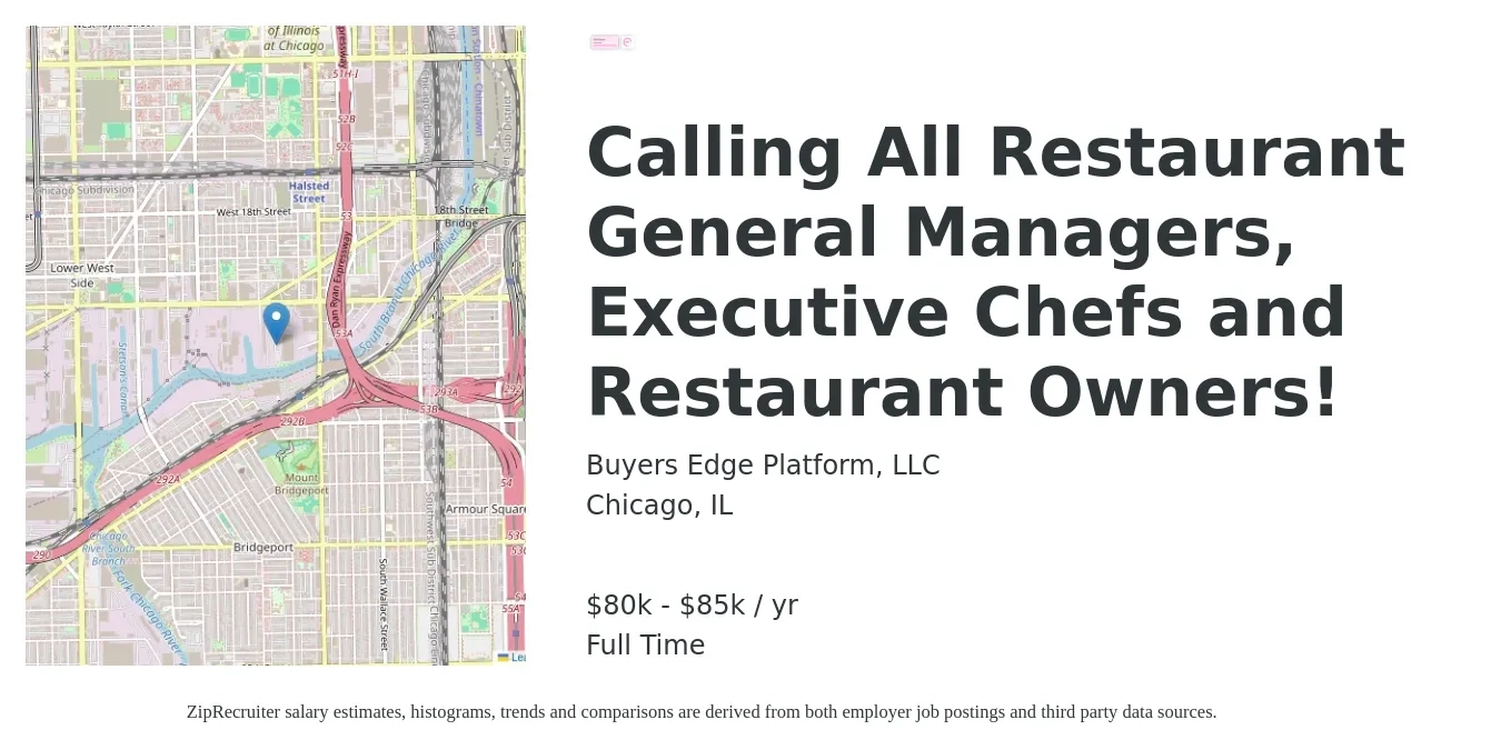 Buyers Edge Platform, LLC job posting for a Calling All Restaurant General Managers, Executive Chefs and Restaurant Owners! in Chicago, IL with a salary of $80,000 to $85,000 Yearly with a map of Chicago location.