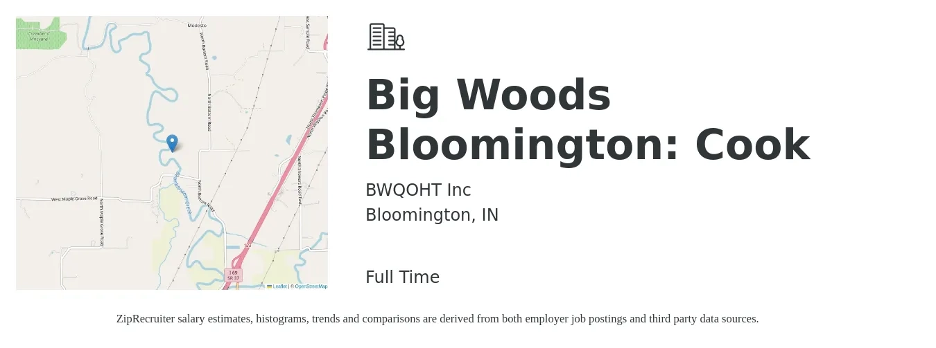 BWQOHT Inc job posting for a Big Woods Bloomington: Cook in Bloomington, IN with a salary of $15 to $17 Hourly with a map of Bloomington location.