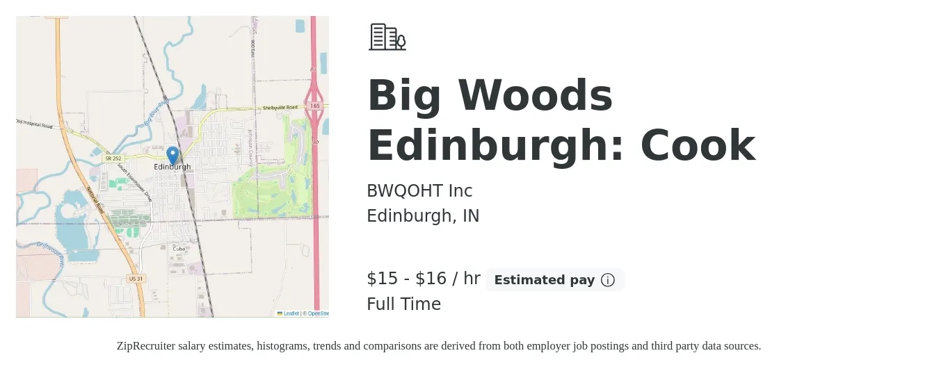 BWQOHT Inc job posting for a Big Woods Edinburgh: Cook in Edinburgh, IN with a salary of $15 to $16 Hourly with a map of Edinburgh location.