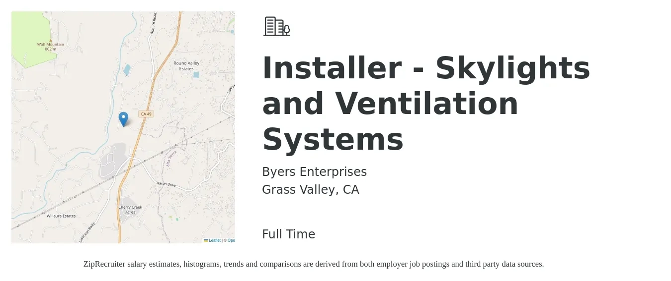 Byers Enterprises job posting for a Installer - Skylights and Ventilation Systems in Grass Valley, CA with a salary of $20 to $30 Hourly with a map of Grass Valley location.