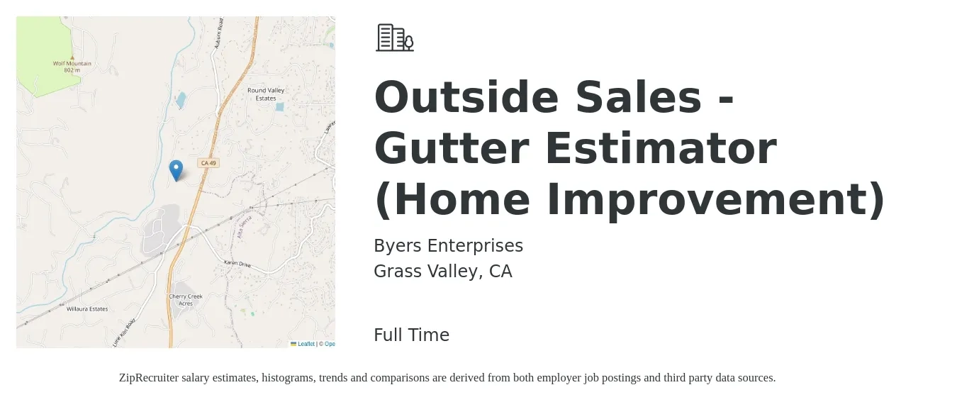 Byers Enterprises job posting for a Outside Sales - Gutter Estimator (Home Improvement) in Grass Valley, CA with a salary of $150,000 Yearly with a map of Grass Valley location.