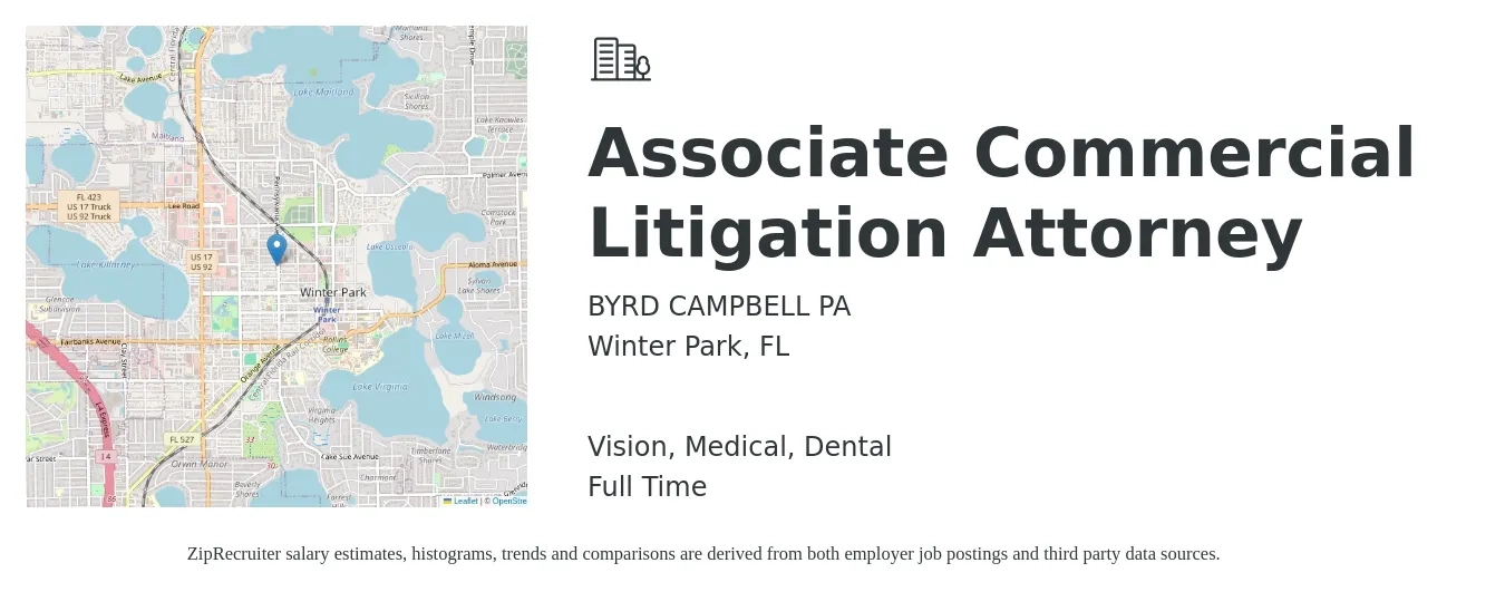 BYRD CAMPBELL PA job posting for a Associate Commercial Litigation Attorney in Winter Park, FL with a salary of $93,800 to $141,400 Yearly and benefits including dental, life_insurance, medical, pto, retirement, and vision with a map of Winter Park location.