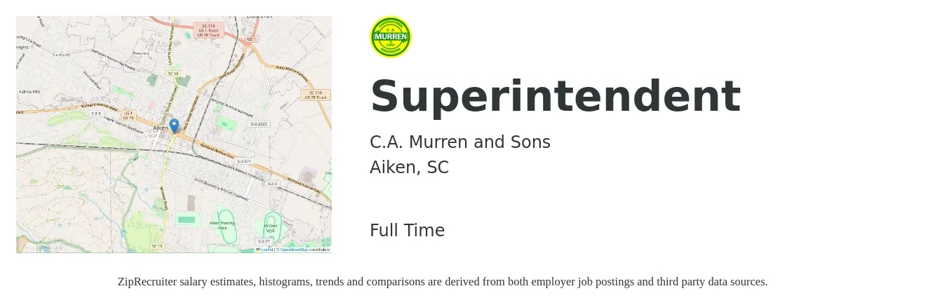 C.A. Murren and Sons job posting for a Superintendent in Aiken, SC with a salary of $60,400 to $98,300 Yearly with a map of Aiken location.