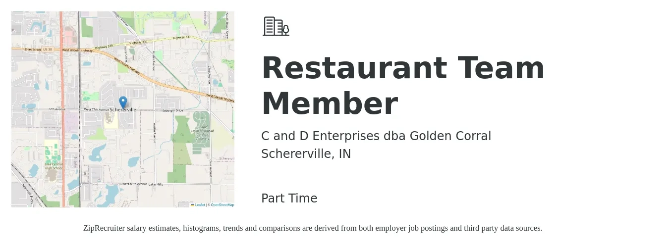 C and D Enterprises dba Golden Corral job posting for a Restaurant Team Member in Schererville, IN with a salary of $11 to $14 Hourly with a map of Schererville location.
