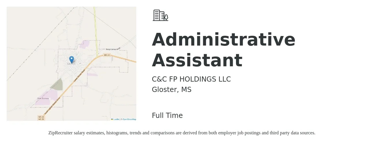 C&C FP HOLDINGS LLC job posting for a Administrative Assistant in Gloster, MS with a salary of $14 to $20 Hourly with a map of Gloster location.