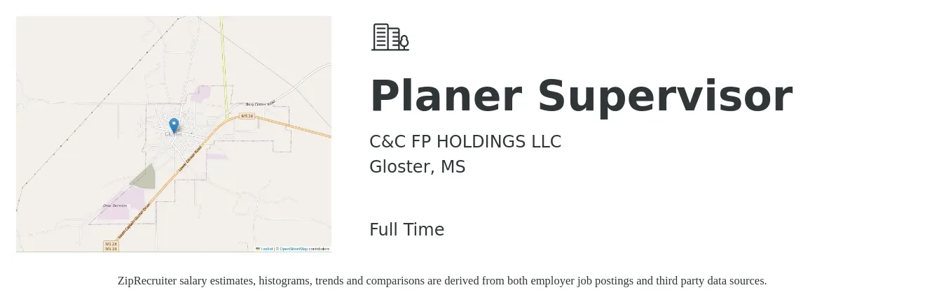 C&C FP HOLDINGS LLC job posting for a Planer Supervisor in Gloster, MS with a salary of $18 to $31 Hourly with a map of Gloster location.