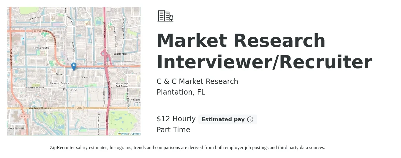 C & C Market Research job posting for a Market Research Interviewer/Recruiter in Plantation, FL with a salary of $12 to $14 Hourly with a map of Plantation location.
