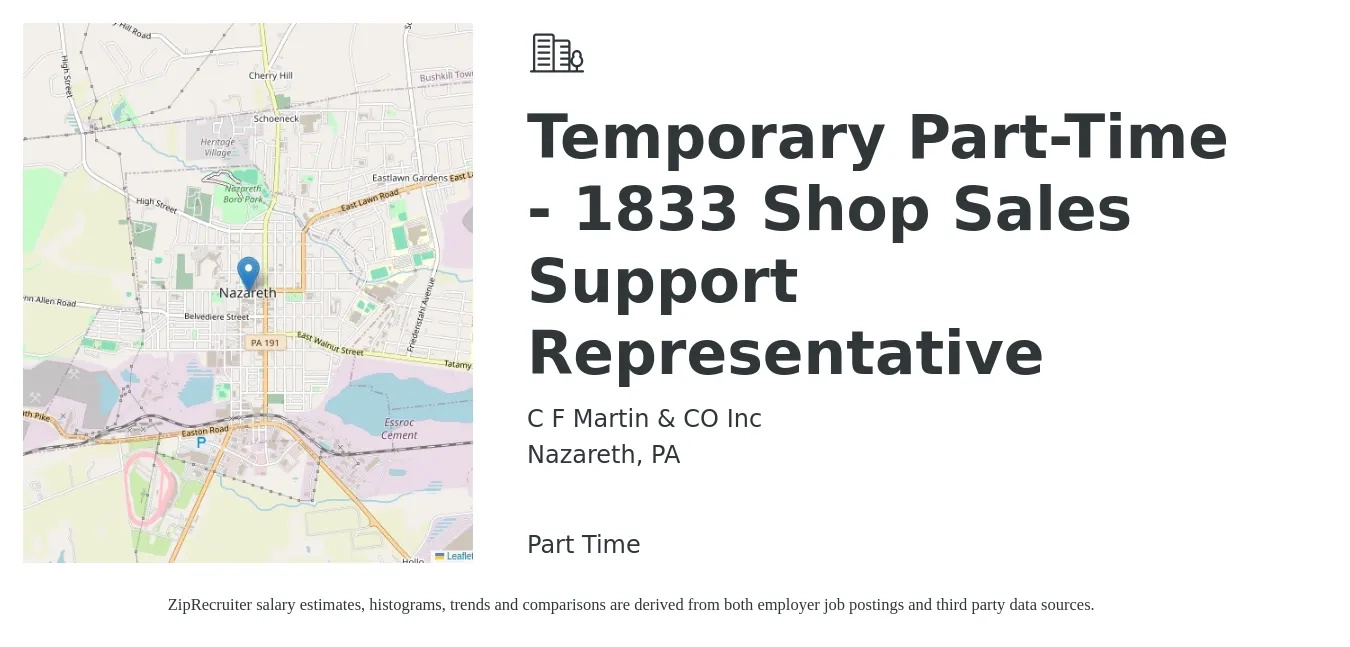 C F Martin & CO Inc job posting for a Temporary Part-Time - 1833 Shop Sales Support Representative in Nazareth, PA with a salary of $14 to $21 Hourly with a map of Nazareth location.