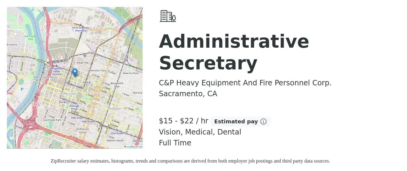 C&P Heavy Equipment And Fire Personnel Corp. job posting for a Administrative Secretary in Sacramento, CA with a salary of $16 to $24 Hourly and benefits including life_insurance, medical, pto, vision, and dental with a map of Sacramento location.