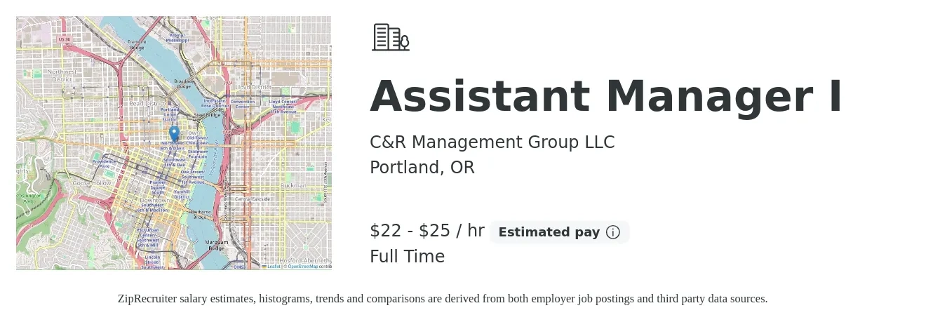 C&R Management Group LLC job posting for a Assistant Manager I in Portland, OR with a salary of $21 to $23 Hourly with a map of Portland location.