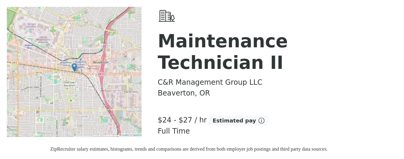 C&R Management Group LLC job posting for a Maintenance Technician II in Beaverton, OR with a salary of $25 to $28 Hourly with a map of Beaverton location.
