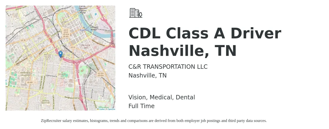 C&R TRANSPORTATION LLC job posting for a CDL Class A Driver Nashville, TN in Nashville, TN with a salary of $1,300 to $1,500 Weekly and benefits including dental, medical, and vision with a map of Nashville location.