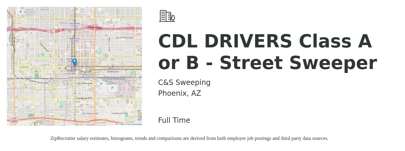 C&S Sweeping job posting for a CDL DRIVERS Class A or B - Street Sweeper in Phoenix, AZ with a salary of $24 to $40 Hourly with a map of Phoenix location.