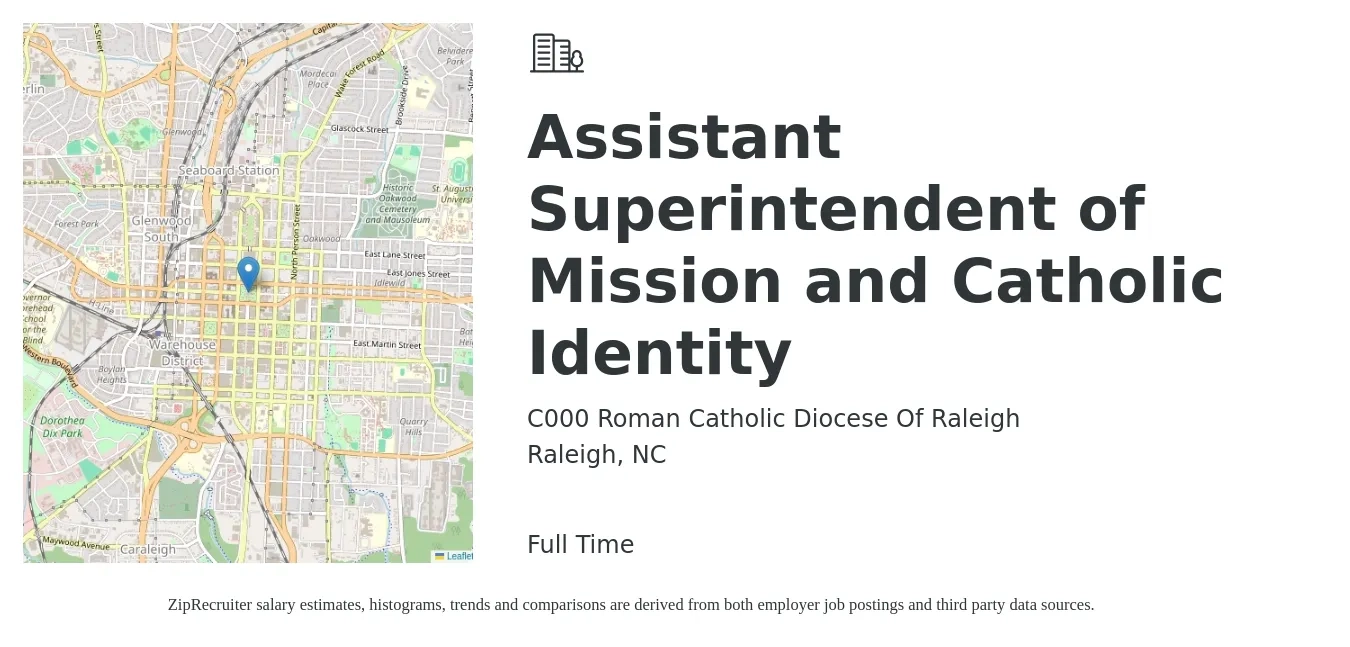 C000 Roman Catholic Diocese Of Raleigh job posting for a Assistant Superintendent of Mission and Catholic Identity in Raleigh, NC with a salary of $30,900 to $63,100 Yearly with a map of Raleigh location.