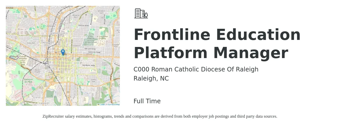 C000 Roman Catholic Diocese Of Raleigh job posting for a Frontline Education Platform Manager in Raleigh, NC with a salary of $49,800 to $82,400 Yearly with a map of Raleigh location.