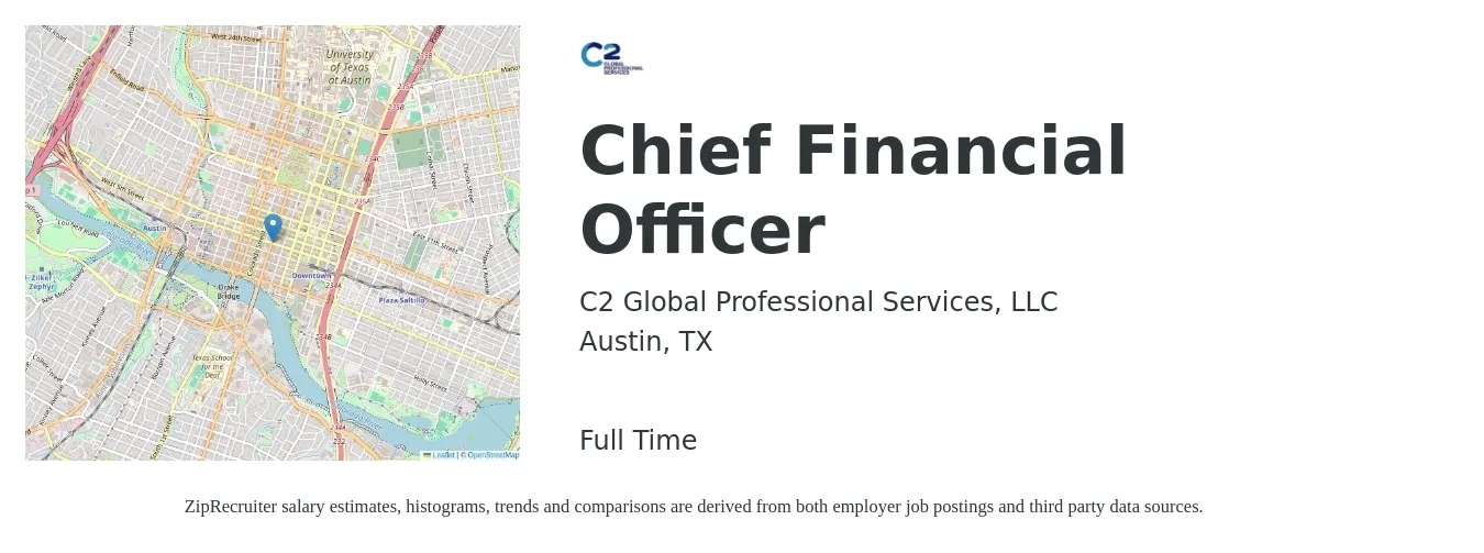 C2 Global Professional Services, LLC job posting for a Chief Financial Officer in Austin, TX with a salary of $139,800 to $396,500 Yearly with a map of Austin location.