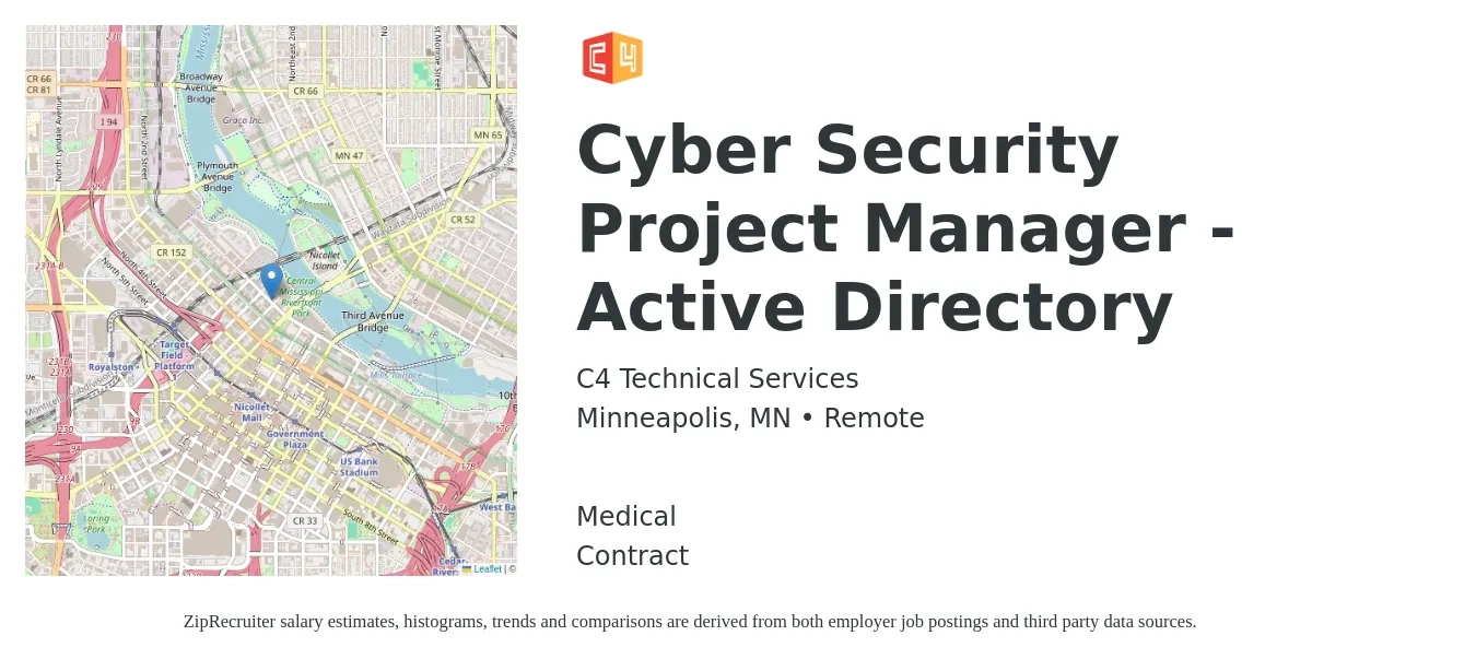 C4 Technical Services job posting for a Cyber Security Project Manager - Active Directory in Minneapolis, MN with a salary of $52 to $78 Hourly and benefits including medical, and retirement with a map of Minneapolis location.