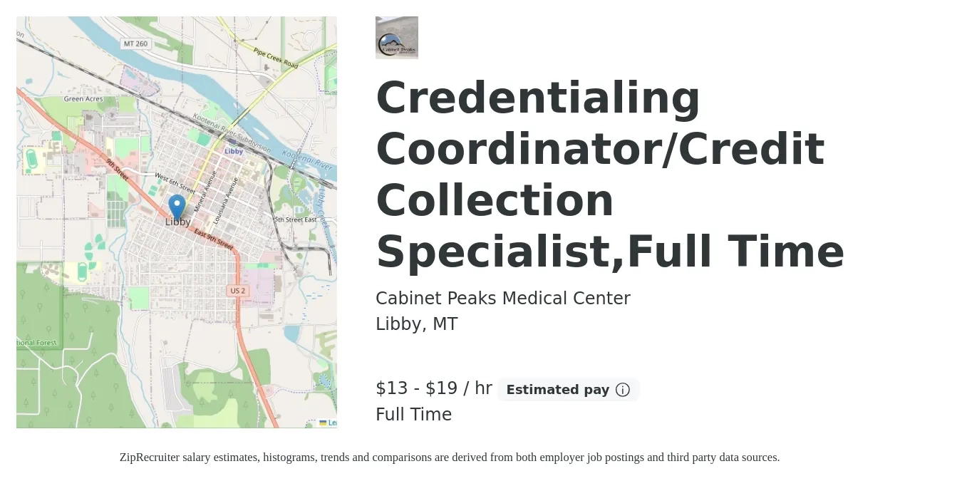 Cabinet Peaks Medical Center job posting for a Credentialing Coordinator/Credit Collection Specialist,Full Time in Libby, MT with a salary of $14 to $20 Hourly with a map of Libby location.
