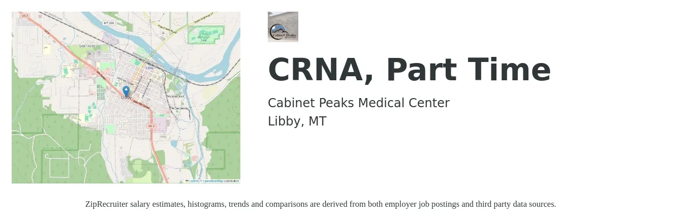 Cabinet Peaks Medical Center job posting for a CRNA, Part Time in Libby, MT with a salary of $80 to $146 Hourly with a map of Libby location.