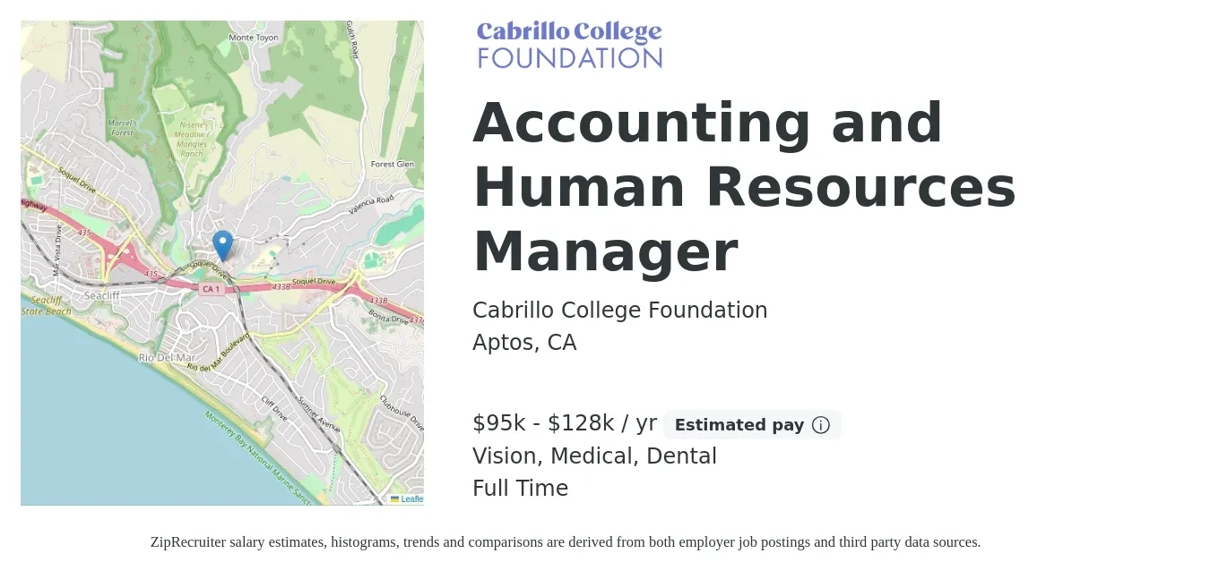 Cabrillo College Foundation job posting for a Accounting and Human Resources Manager in Aptos, CA with a salary of $95,601 to $128,115 Yearly and benefits including dental, life_insurance, medical, pto, retirement, and vision with a map of Aptos location.