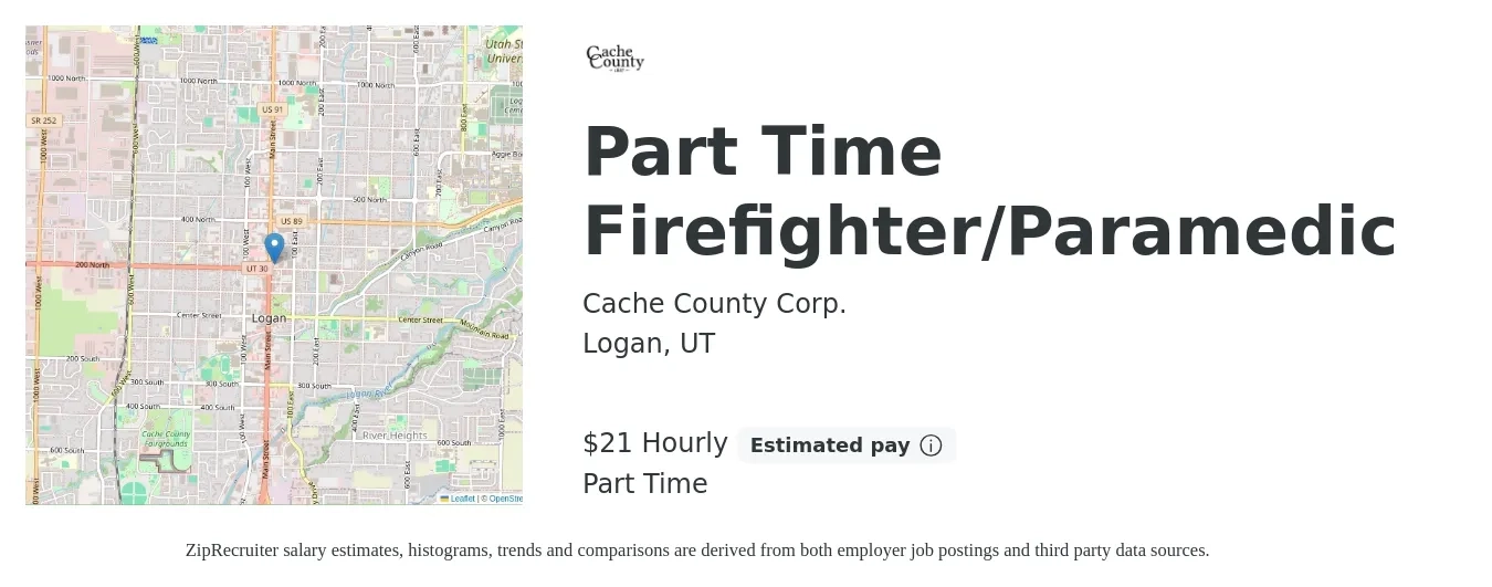 Cache County Corp. job posting for a Part Time Firefighter/Paramedic in Logan, UT with a salary of $22 Hourly with a map of Logan location.