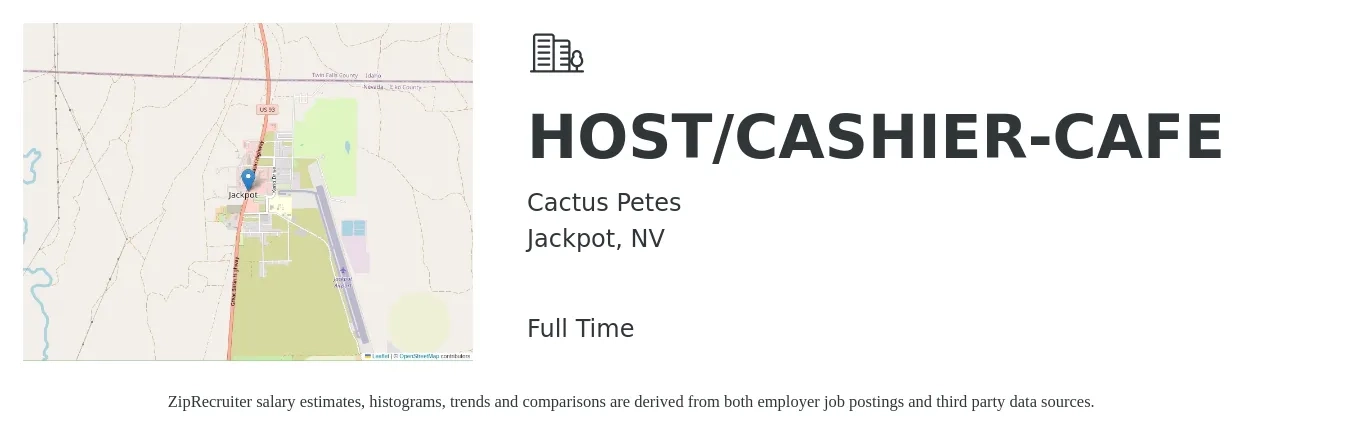Cactus Petes job posting for a HOST/CASHIER-CAFE in Jackpot, NV with a salary of $10 to $14 Hourly with a map of Jackpot location.