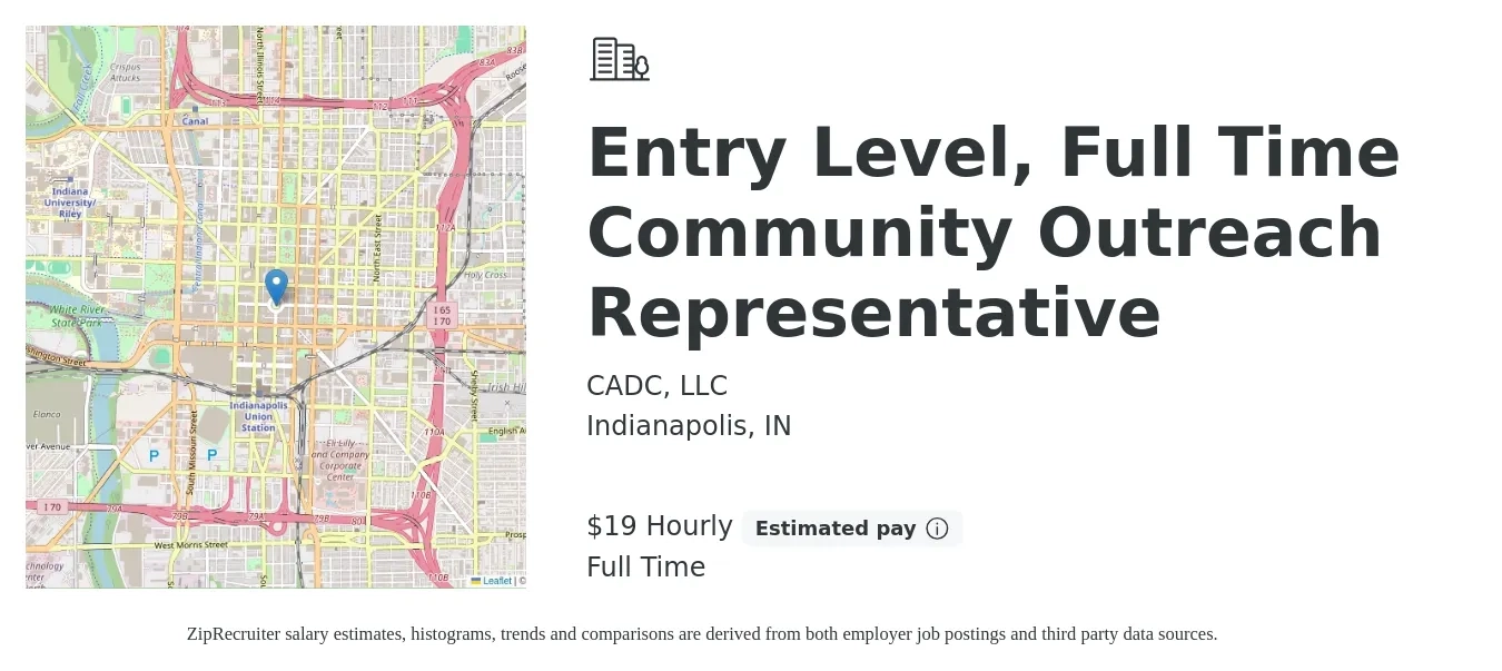 CADC, LLC job posting for a Entry Level, Full Time Community Outreach Representative in Indianapolis, IN with a salary of $20 Hourly with a map of Indianapolis location.