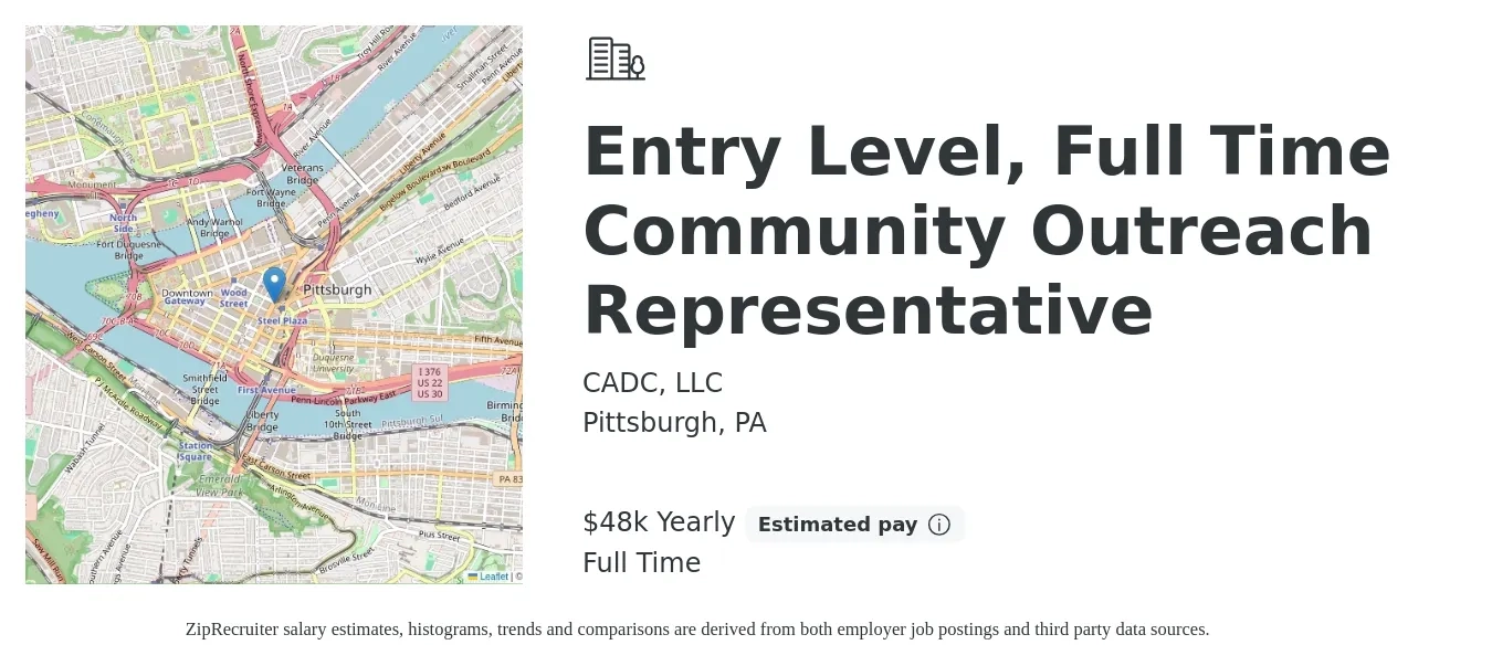 CADC, LLC job posting for a Entry Level, Full Time Community Outreach Representative in Pittsburgh, PA with a salary of $48,672 Yearly with a map of Pittsburgh location.