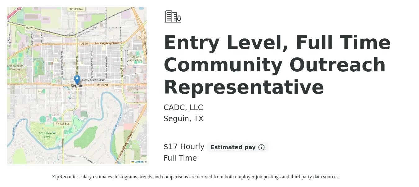 CADC, LLC job posting for a Entry Level, Full Time Community Outreach Representative in Seguin, TX with a salary of $18 Hourly with a map of Seguin location.