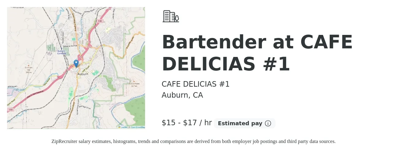 CAFE DELICIAS #1 job posting for a Bartender at CAFE DELICIAS #1 in Auburn, CA with a salary of $16 to $18 Hourly with a map of Auburn location.