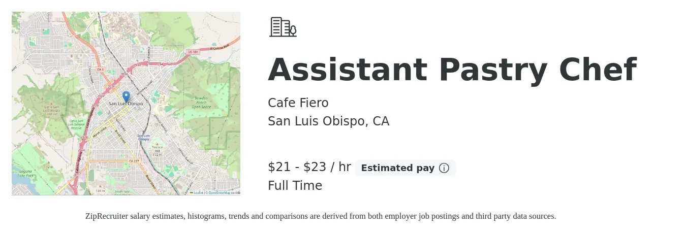 Cafe Fiero job posting for a Assistant Pastry Chef in San Luis Obispo, CA with a salary of $22 to $24 Hourly with a map of San Luis Obispo location.