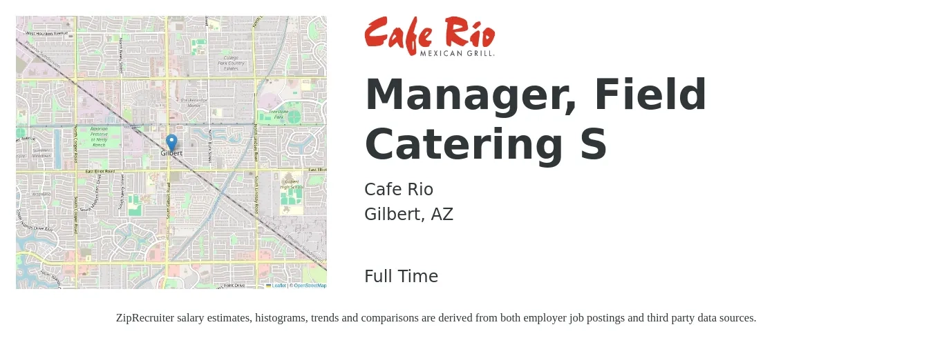 Cafe Rio job posting for a Manager, Field Catering S in Gilbert, AZ with a salary of $51,800 to $66,800 Yearly with a map of Gilbert location.