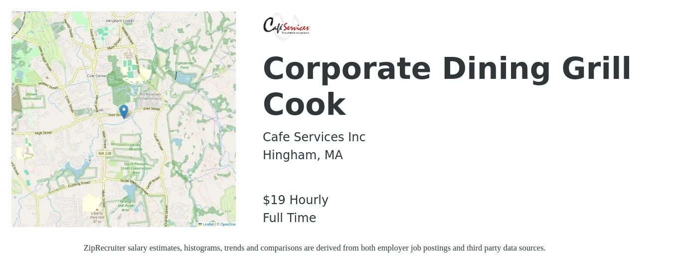Cafe Services Inc job posting for a Corporate Dining Grill Cook in Hingham, MA with a salary of $20 Hourly with a map of Hingham location.
