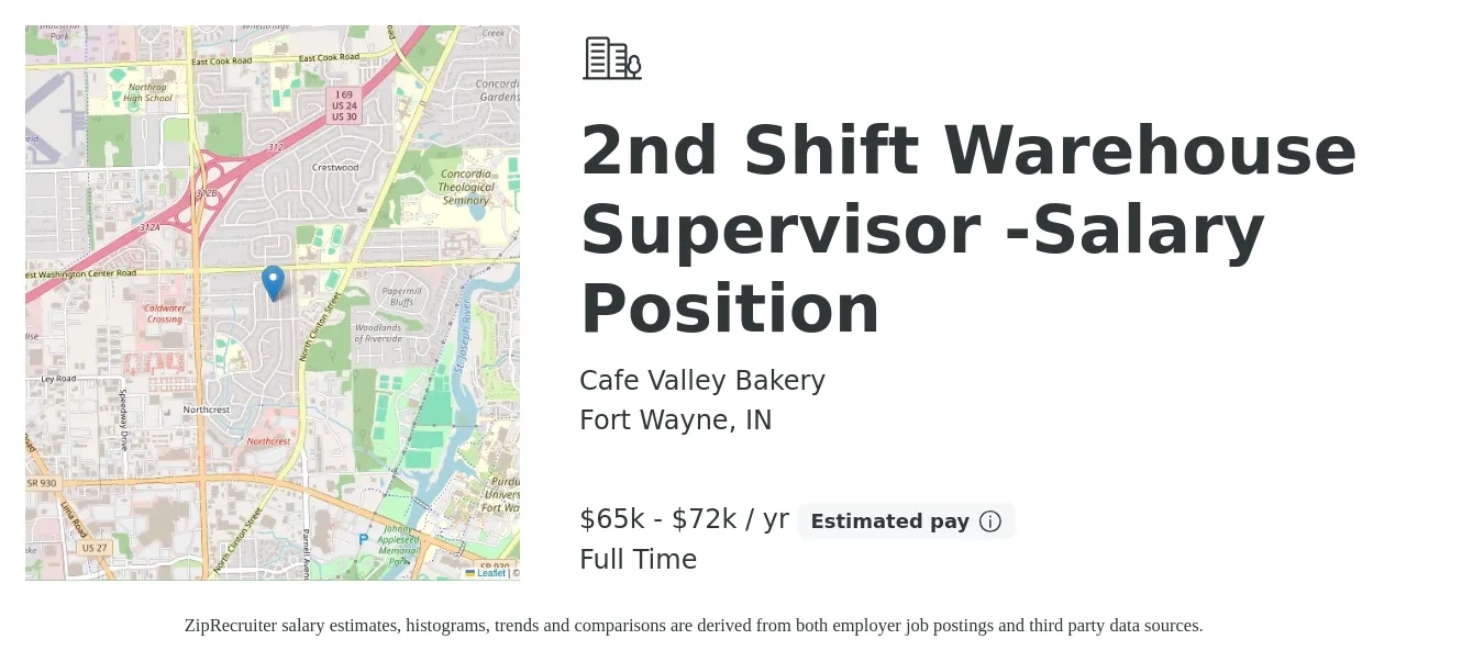 Cafe Valley Bakery job posting for a 2nd Shift Warehouse Supervisor -Salary Position in Fort Wayne, IN with a salary of $65,000 to $72,000 Yearly with a map of Fort Wayne location.