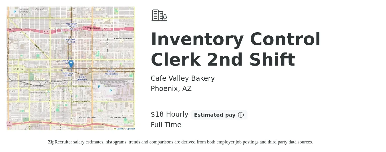Cafe Valley Bakery job posting for a Inventory Control Clerk 2nd Shift in Phoenix, AZ with a salary of $19 Hourly with a map of Phoenix location.