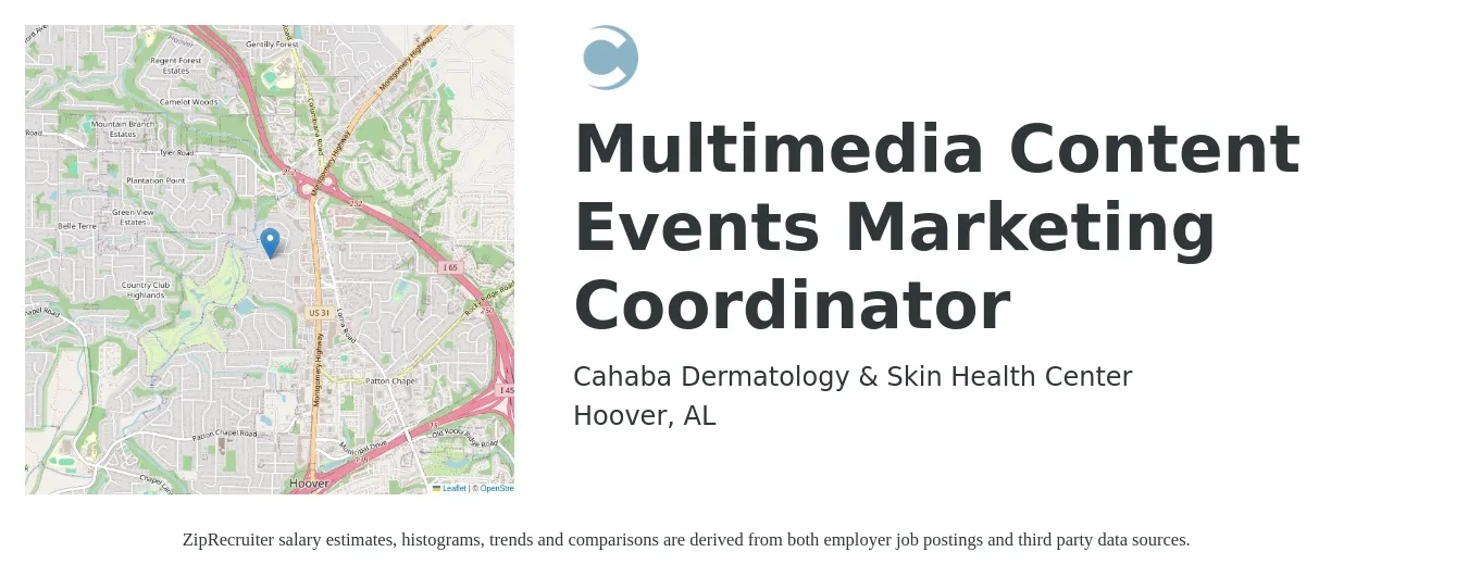 Cahaba Dermatology & Skin Health Center job posting for a Multimedia Content & Events Marketing Coordinator in Hoover, AL with a salary of $40,000 to $50,000 Yearly and benefits including vision, 401k, dental, and medical with a map of Hoover location.