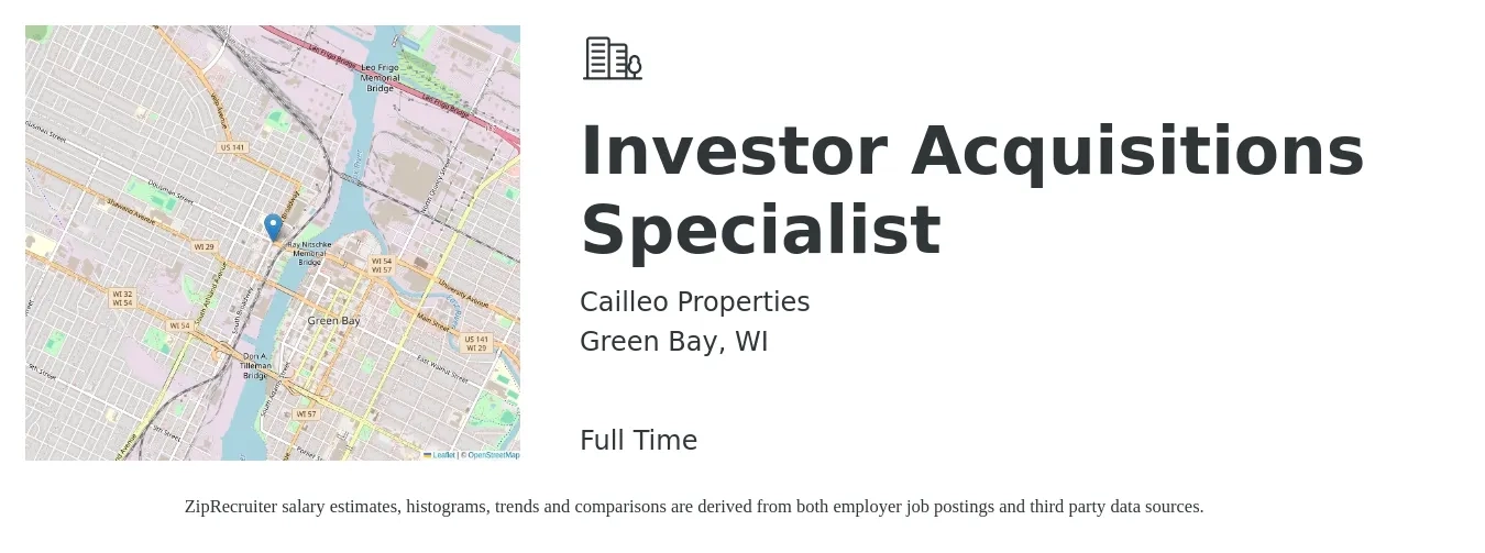 Cailleo Properties job posting for a Investor Acquisitions Specialist in Green Bay, WI with a salary of $41,800 to $137,100 Yearly with a map of Green Bay location.