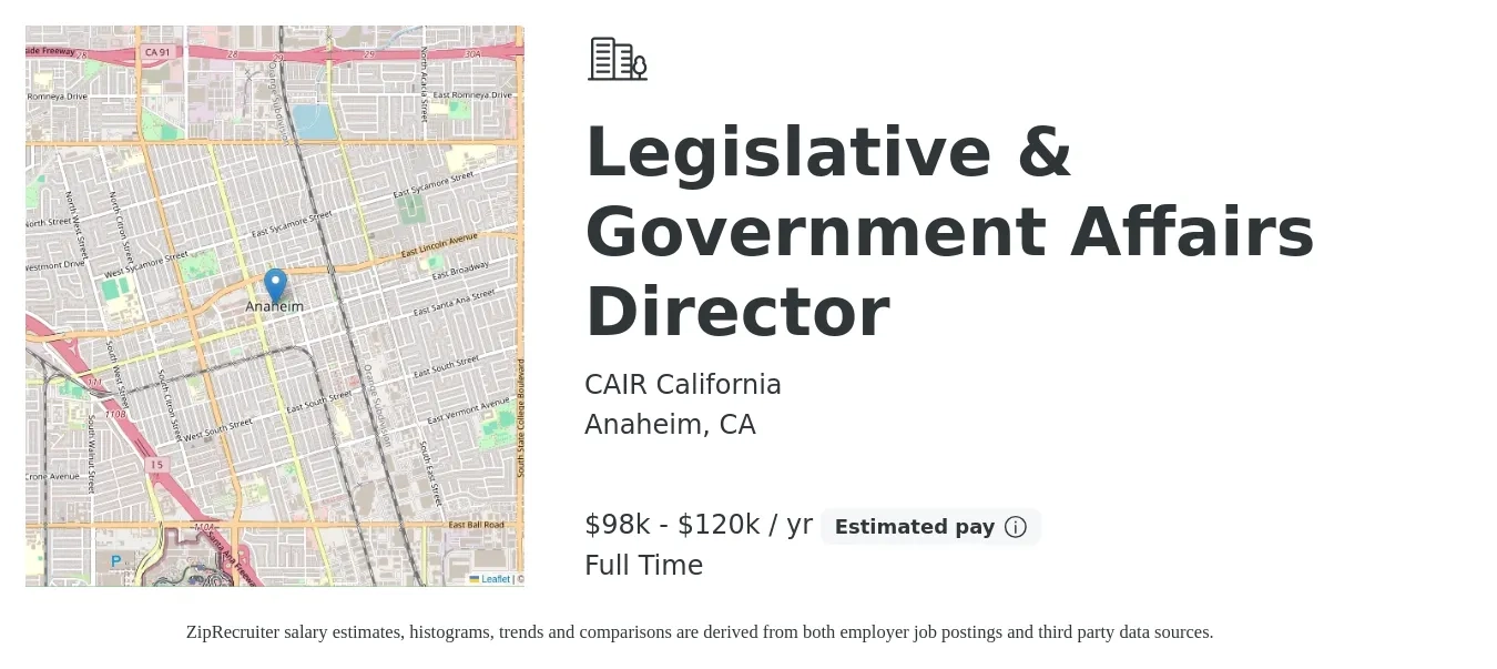 CAIR California job posting for a Legislative & Government Affairs Director in Anaheim, CA with a salary of $98,000 to $120,000 Yearly with a map of Anaheim location.