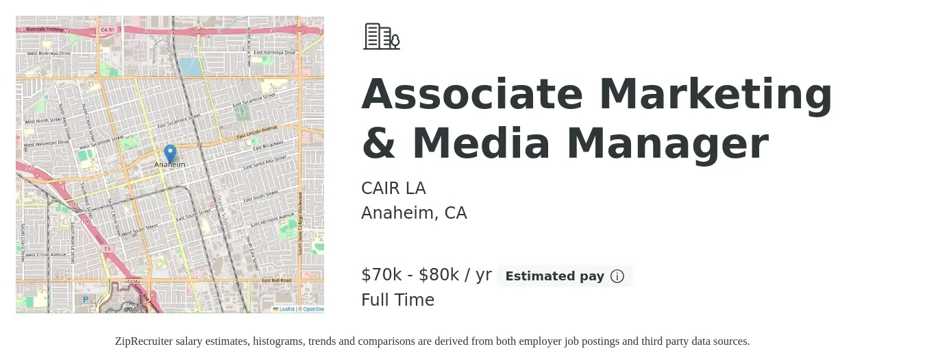 CAIR LA job posting for a Associate Marketing & Media Manager in Anaheim, CA with a salary of $70,000 to $80,000 Yearly with a map of Anaheim location.